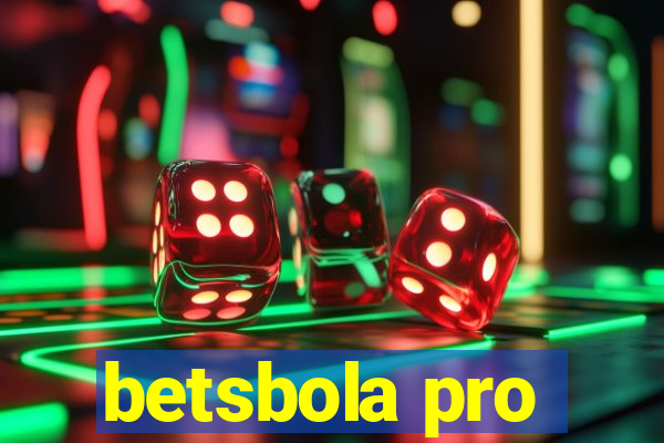 betsbola pro